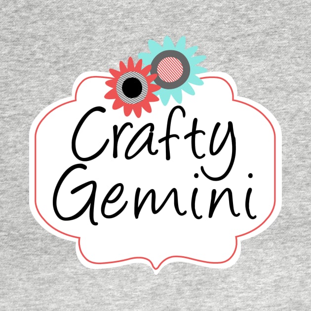 Crafty Gemini T-shirt by craftygemini